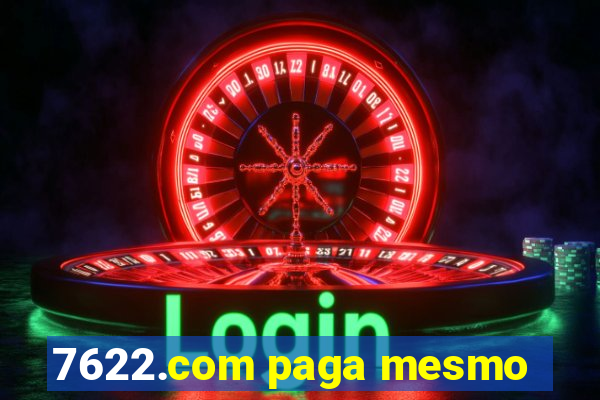 7622.com paga mesmo